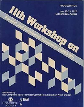 Paperback 11th Workshop on Parallel and Distributed Simulation: June 10-13, 1997 Lockenhaus, Austria : Proceedings Book