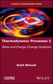 Hardcover Thermodynamic Processes 2: State and Energy Change Systems Book