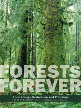 Paperback Forests Forever: Their Ecology, Restoration, and Protection Book