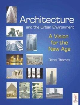 Paperback Architecture and the Urban Environment: A Vision for the New Age Book
