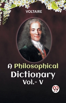Paperback A PHILOSOPHICAL DICTIONARY Vol.- V Book