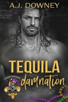 Tequila Damnation (Voodoo Bastards MC)