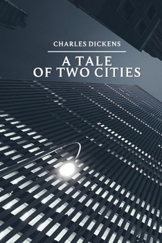 Paperback A Tale of Two Cities by Charles Dickens: With original illustrations Book