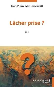 Paperback Lâcher prise ? [French] Book