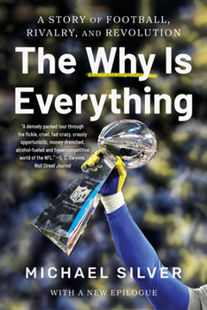 Paperback The Why Is Everything: A Story of Football, Rivalry, and Revolution Book