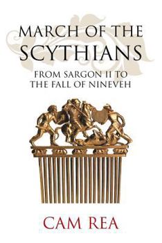 Paperback March of the Scythians: From Sargon II to the Fall of Nineveh Book