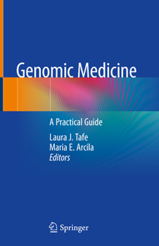 Hardcover Genomic Medicine: A Practical Guide Book