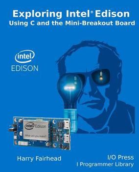 Paperback Explore Intel Edison Book