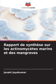 Relatório de Revisão sobre Actinomicetos Marinhos e de Mangue (Portuguese Edition)