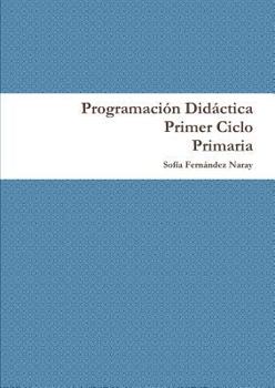 Paperback Programación Didáctica Primer Ciclo de Primaria [Spanish] Book