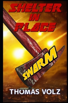 Paperback Shelter in Place Swarm Book