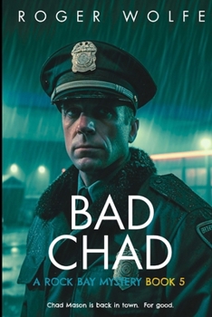 Paperback Bad Chad: A Rock Bay Mystery Book