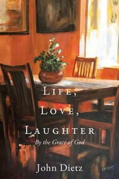 Paperback Life, Love, Laughter: By the Grace of God Book