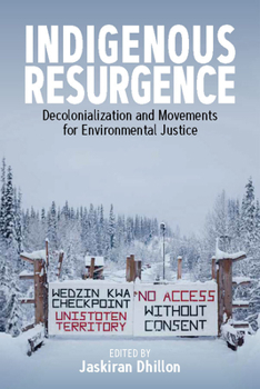 Library Binding Indigenous Resurgence: Decolonialization and Movements for Environmental Justice Book