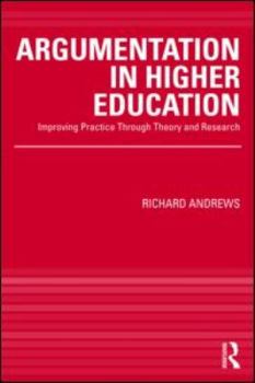 Paperback Argumentation in Higher Education: Improving Practice Through Theory and Research Book