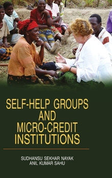 Hardcover Self-Help Groups and Micro Credit Institutions Book