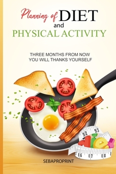 Paperback Planning of Diet and Physical Activity, Plan your Life.: Nutrition plan, Letter Size (6 x 9), 111 pages, soft cover Book