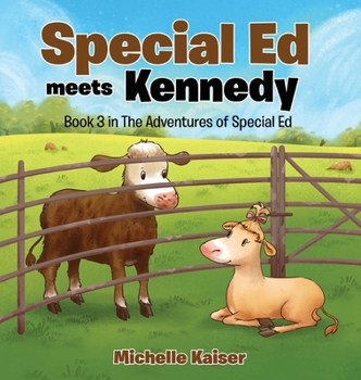 Hardcover Special Ed Meets Kennedy: Book 3 in The Adventures of Special Ed Book
