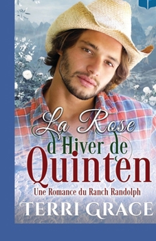 La Rose d'Hiver de Quinten: Romance Western