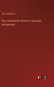 Hardcover Über asphärische Flächen in optischen Instrumenten [German] Book