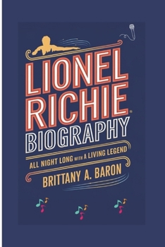 Paperback Lionel Richie Biography: All Night Long with a Living Legend Book