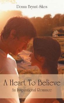 Paperback A Heart to Believe: An Inspirational Romance Book