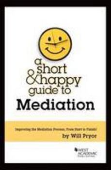 Paperback A Short & Happy Guide to Mediation Book
