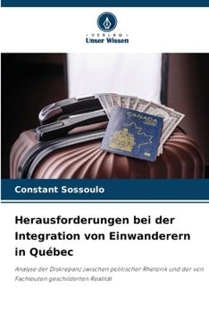 Paperback Herausforderungen bei der Integration von Einwanderern in Québec (German Edition) [German] Book