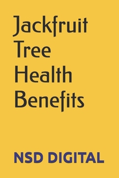 Paperback Jackfruit Tree Health Benefits: Health Benefits Book