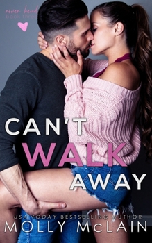 Paperback Can't Walk Away (River Bend, #3) Book