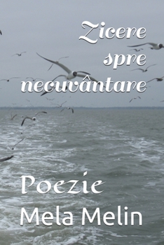 Paperback Zicere spre necuvântare: Poezie Book