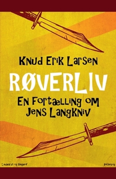 Paperback R?verliv: En fort?lling om Jens Langkniv [Danish] Book