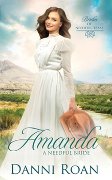 Paperback Amanda: A Needful Bride Book