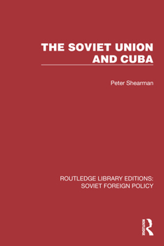 Hardcover The Soviet Union and Cuba Book