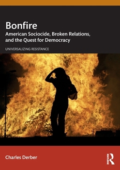Paperback Bonfire: American Sociocide, Broken Relations, and the Quest for Democracy Book