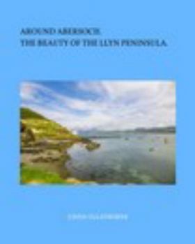 Paperback Around Abersoch: The Beauty of the Llyn Peninsula Book