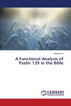 Paperback A Functional Analysis of Psalm 139 in the Bible Book