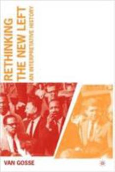 Paperback Rethinking the New Left: An Interpretative History Book