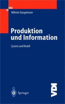 Paperback Produktion Und Information: System Und Modell [German] Book