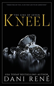 Kneel - Book #1 of the Sins of Seven