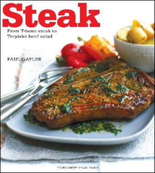Paperback Steak: From T-Bone Steak to Thai Beef Salad Book