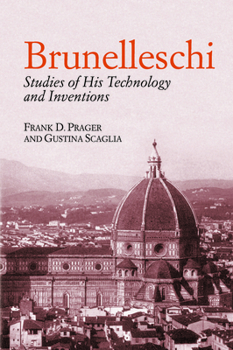 Paperback Brunelleschi: Studies of His Technology and Inventions Book
