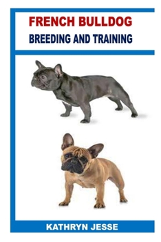 Paperback French Bulldog Breeding and Training Book