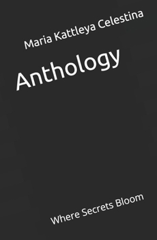 Paperback Anthology: Where Secrets Bloom Book