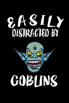 Paperback Easily Distracted By Goblins: Animal Nature Collection Book