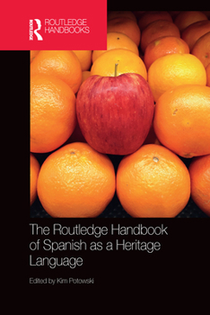 Paperback The Routledge Handbook of Spanish as a Heritage Language Book