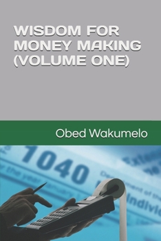 Paperback Wisdom for Money Making (Volume One) Book