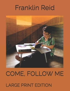 Paperback Come, Follow Me 2019: Large Print Edition Book