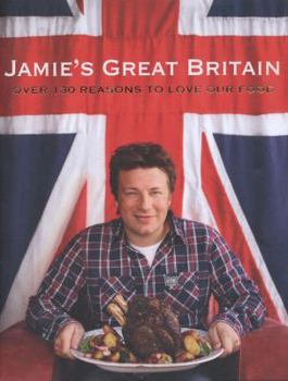 Hardcover Jamie's Great Britain. Jamie Oliver Book