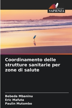 Paperback Coordinamento delle strutture sanitarie per zone di salute [Italian] Book